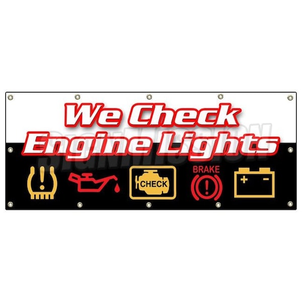 WE CHECK ENGINE LIGHTS BANNER SIGN repair automotive mechanic sensor